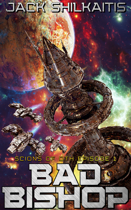 Bad Bishop: Scions of Oth Book 1
