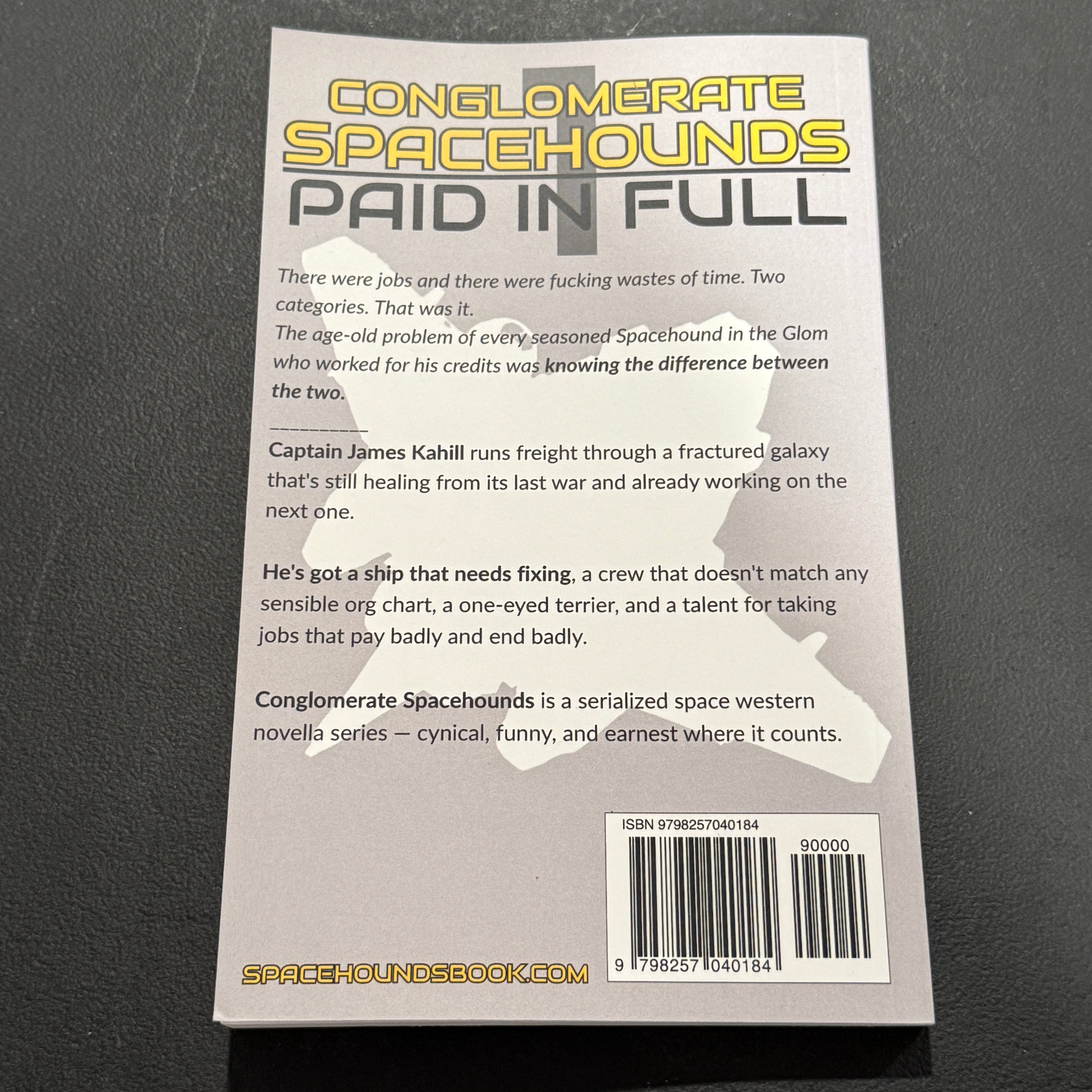 Conglomerate Spacehounds: Paid in Full Signed Paperback